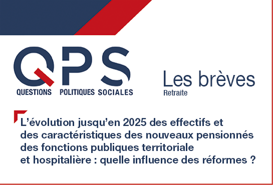 QPS Questions Politiques Sociales - Les brèves n°40 - Retraite