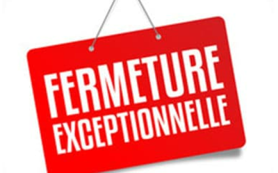 Fermeture exceptionnelle service client