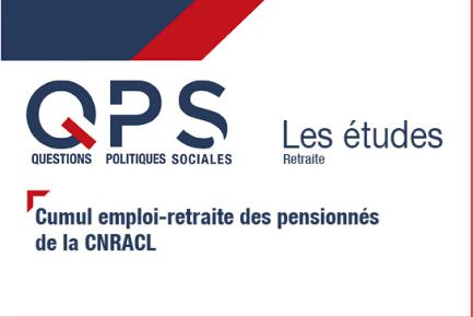QPS - Les études n°12 - Cumul emploi-retraite des pensionnés de la CNRACL