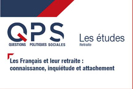 QPS - Les études n°2 - Les Français et leur retraite : connaissance, inquiétude et attachement