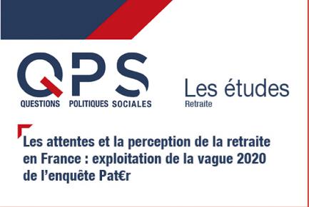 QPS - Les  études n°33 - Les attentes et la perception de la retraite en France ; exploitation de la vague 2020 de l'enquête Pater